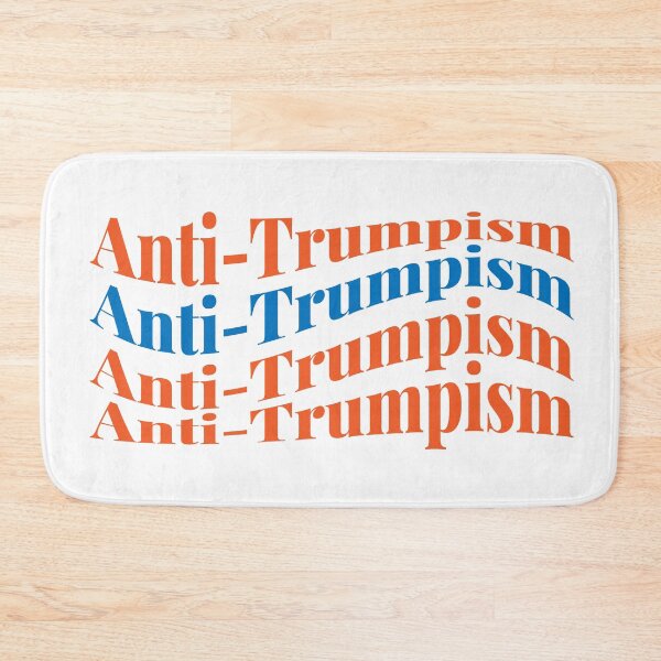 Item preview, Anti-Trumpism designed and sold by akshitamishra.