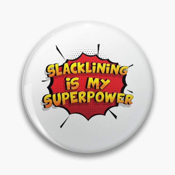 Item preview, Slacklining is my Superpower Funny Design Slacklining Gift designed and sold by Custom365.
