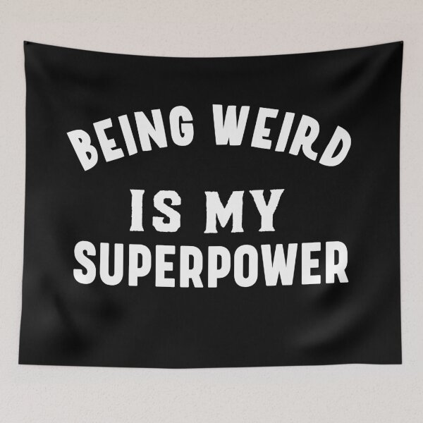 Item preview, Being weird is my superpower (white) designed and sold by bumperapparels.
