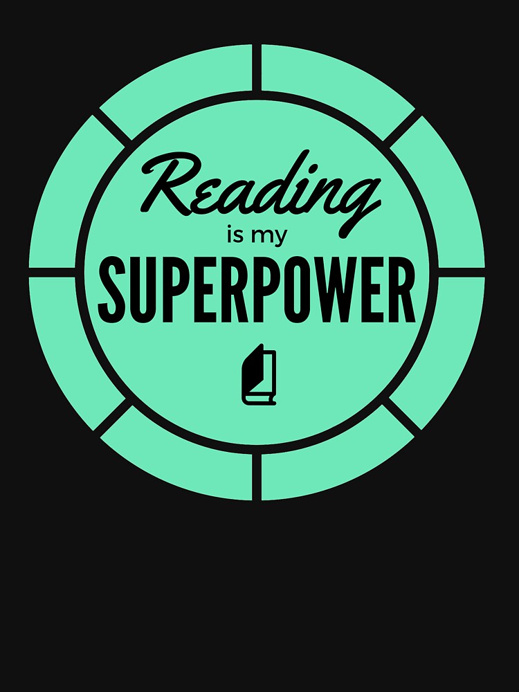 reading is my superpower shirt