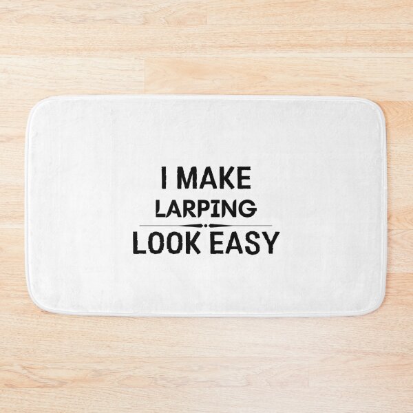 Item preview, I Make Larping Look Easy designed and sold by DanielPOD.