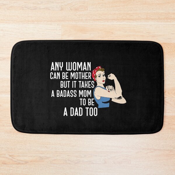 Item preview, badass mom who is dad also (white) designed and sold by bumperapparels.