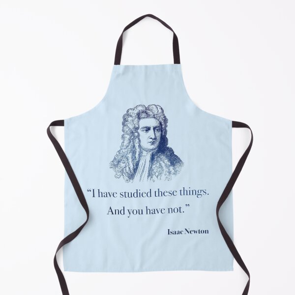 Item preview, Funny Isaac Newton Quote designed and sold by Bardly-Legal.