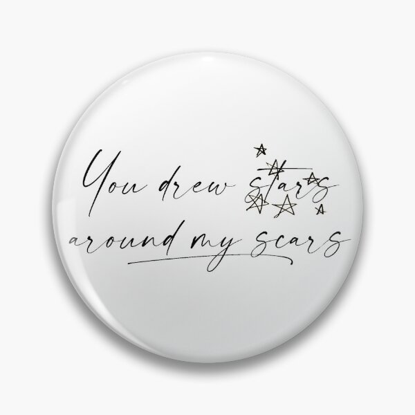 Item preview, You drew stars around my scars - Taylor Swift designed and sold by Mxrloes.