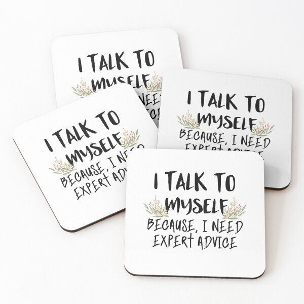 Item preview, I talk to myself because i need expert advice designed and sold by bumperapparels.