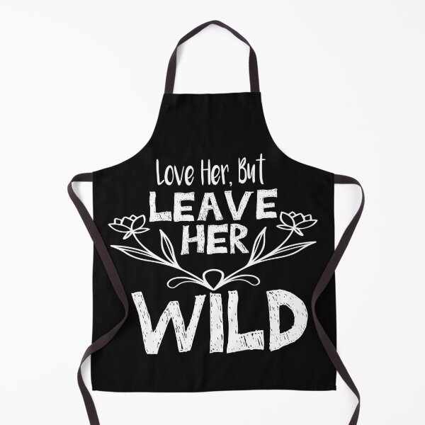 Item preview, Love Her But Leave Her Wild gift for friendship designed and sold by AYMEDD.