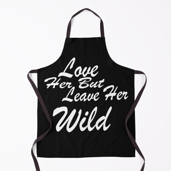 Item preview, Love Her But Leave Her Wild gift for friendship designed and sold by AYMEDD.