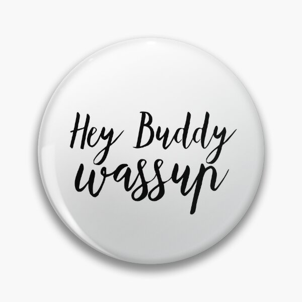 Item preview, Hey buddy wassup? designed and sold by bumperapparels.