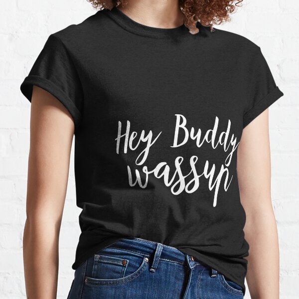 Wassup T-Shirts for Sale | Redbubble