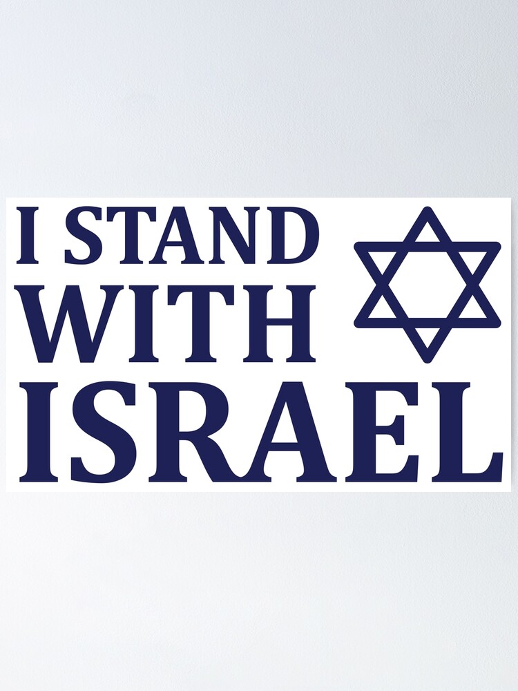 "I Stand with Israel" Poster by MeLoveIsrael Redbubble