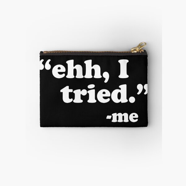 Item preview, Ehh, I Tried designed and sold by UndeadWizard.