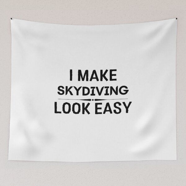Item preview, I Make Skydiving Look Easy designed and sold by DanielPOD.