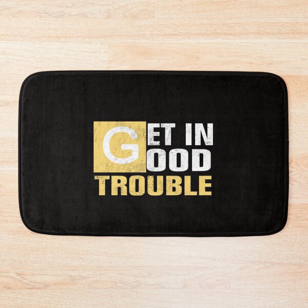 Item preview, Get in Good Trouble John Lewis designed and sold by Andrea Lina.