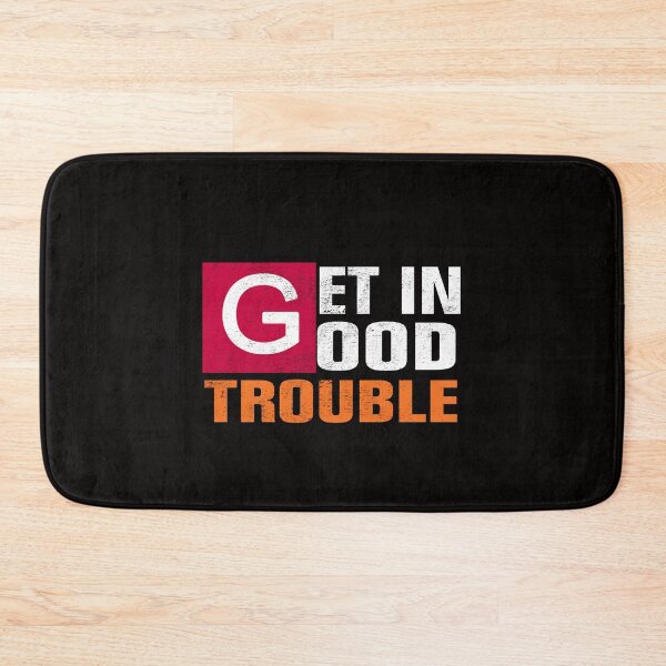 Item preview, Get in Good Trouble John Lewis designed and sold by Andrea Lina.