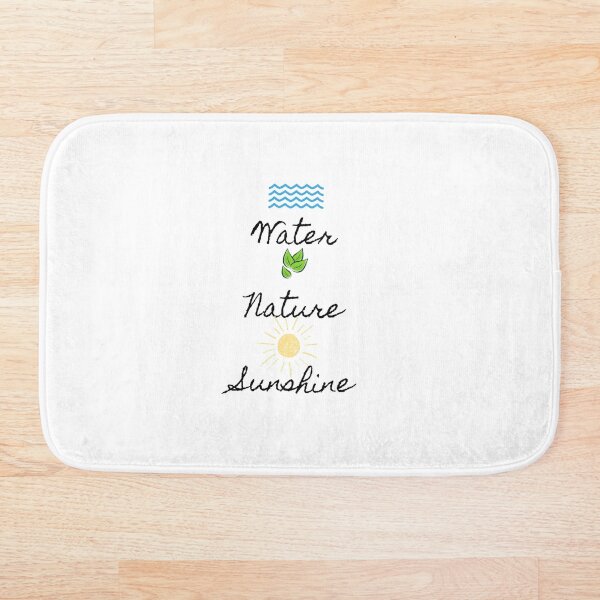 Water, Nature, Sunshine (black font) Bath Mat