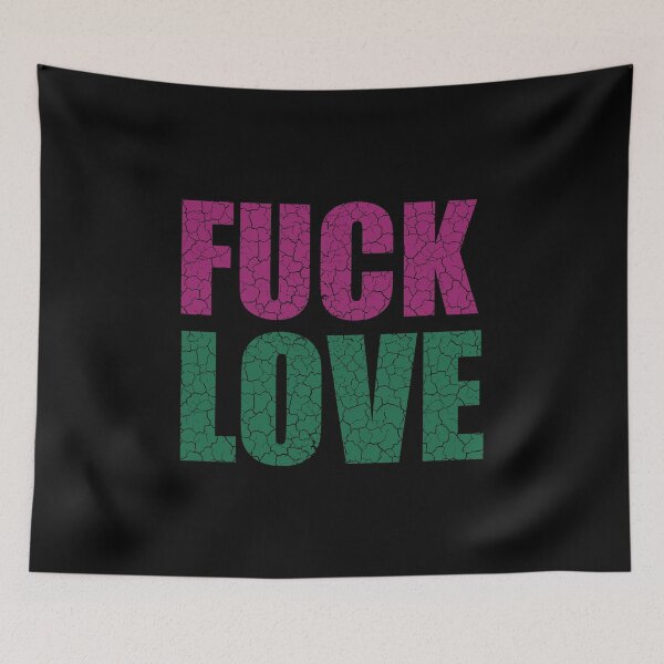 Item preview, Fuck Love  designed and sold by Neptunaxy.