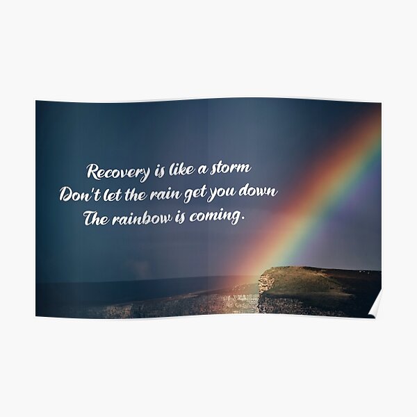 "Addiction Recovery Inspirational Quote" Poster for Sale by ...