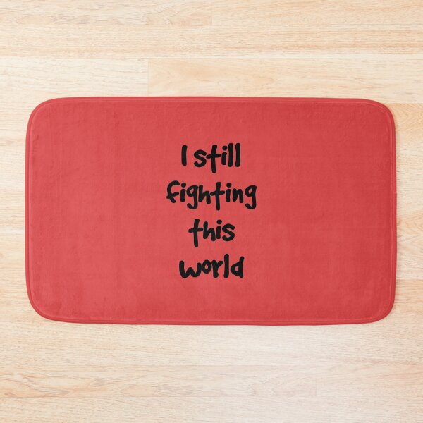 Item preview, I still fighting this world designed and sold by beruc.