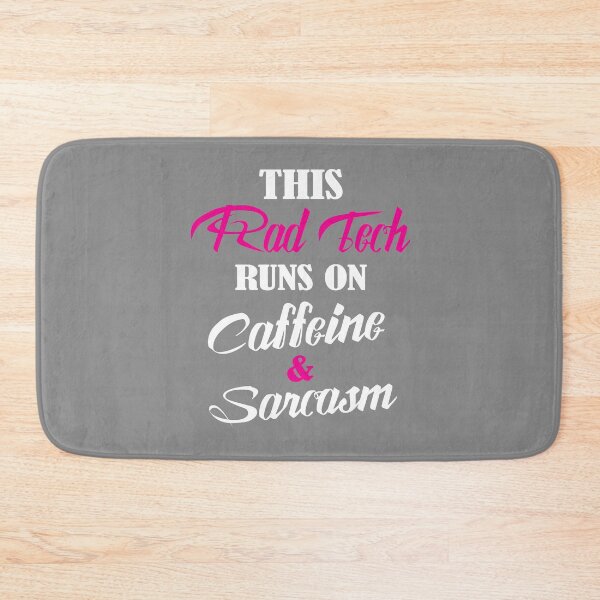 Item preview, This Rad Tech Runs on Caffeine and Sarcasm designed and sold by GriffsGraphix.
