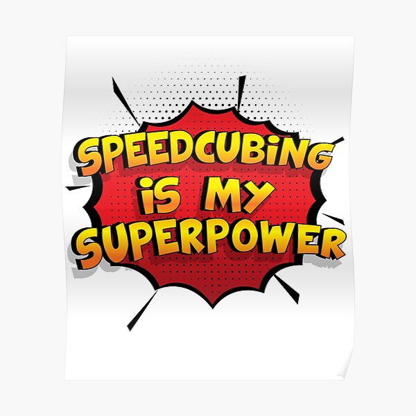Speedcubing est mon cadeau super design Speedcubing dr�le Poster