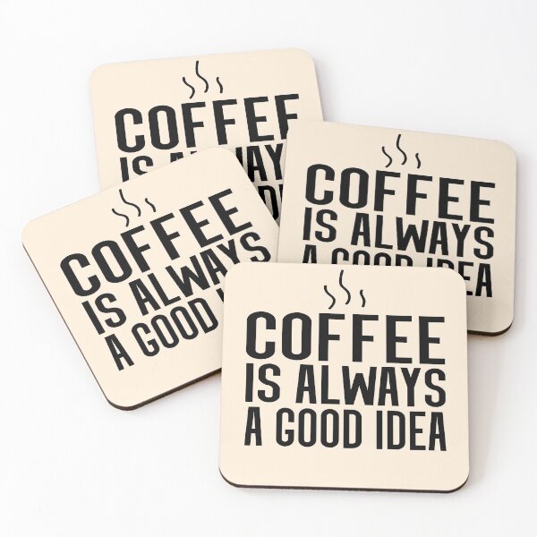Item preview, Coffee is Always a Good Idea designed and sold by meedTee.