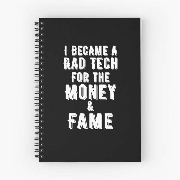 Item preview, I Became A Rad Tech For The Money and Fame designed and sold by GriffsGraphix.