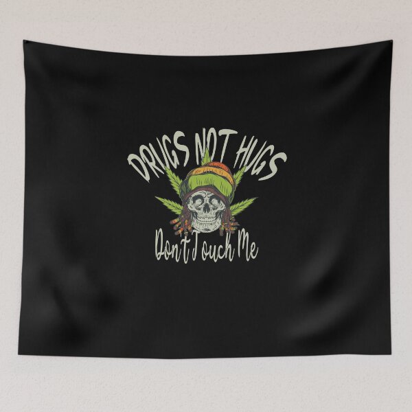 Item preview, Drugs Not Hugs, Don't Touch Me designed and sold by Mode Tees.