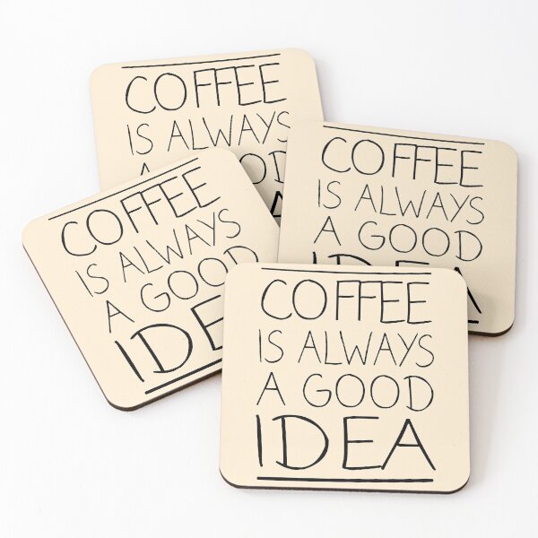Item preview, Coffee is Always a Good Idea designed and sold by meedTee.