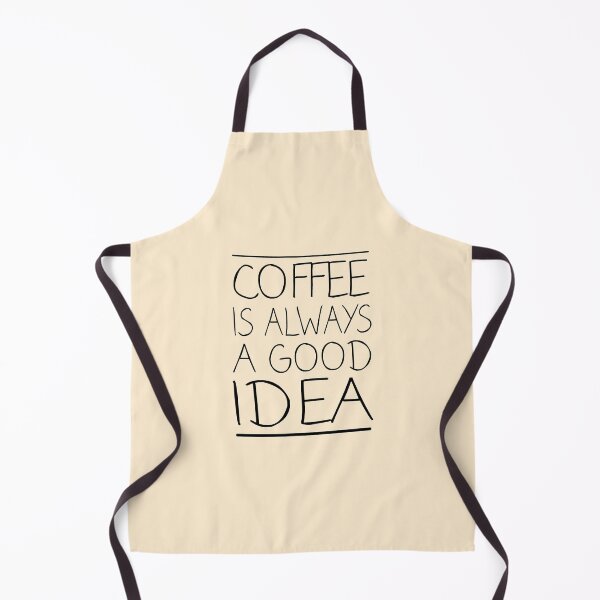 Item preview, Coffee is Always a Good Idea designed and sold by meedTee.