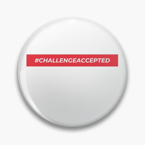 Item preview, #ChallengeAccepted designed and sold by Bradford Adams.