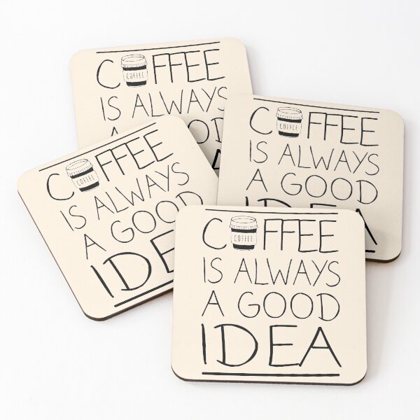 Item preview, Coffee is Always a Good Idea designed and sold by meedTee.