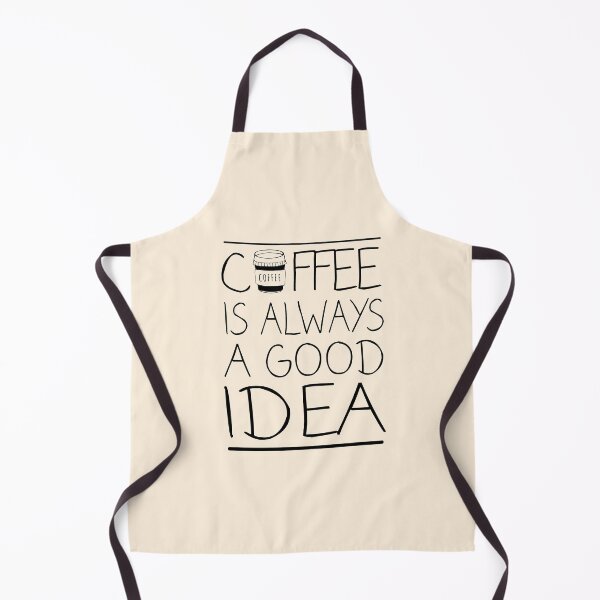 Item preview, Coffee is Always a Good Idea designed and sold by meedTee.