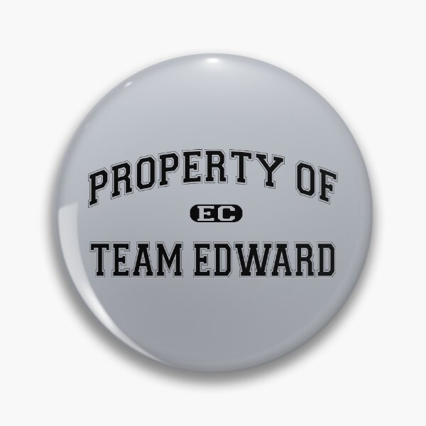 Item preview, Property of Team Edward designed and sold by Thogek.