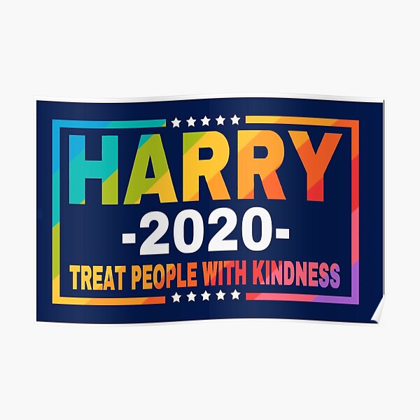 Harry 2020 President Treat People With Kindness Rainbow Poster