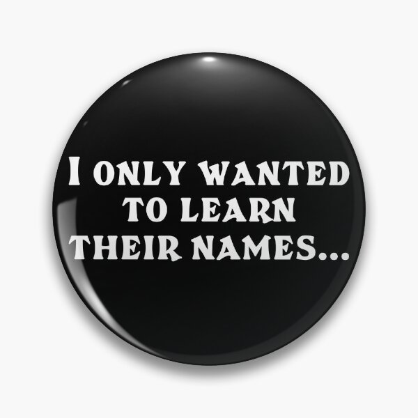 Item preview, I ONLY WANTED TO LEARN THEIR NAMES Funny Kpop Quote designed and sold by SugarSaint.
