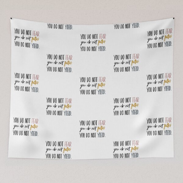 Item preview, You Do Not Fear You Do Not Falter You Do Not Yield designed and sold by FabledInk.