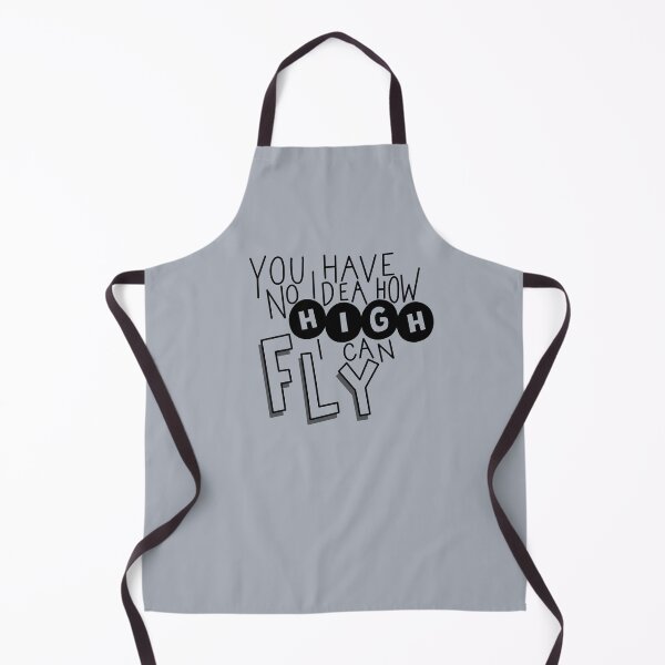 Item preview, You Have no Idea How High Can Fly designed and sold by carwalker13.
