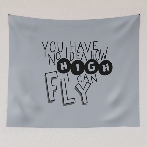 Item preview, You Have no Idea How High Can Fly designed and sold by carwalker13.