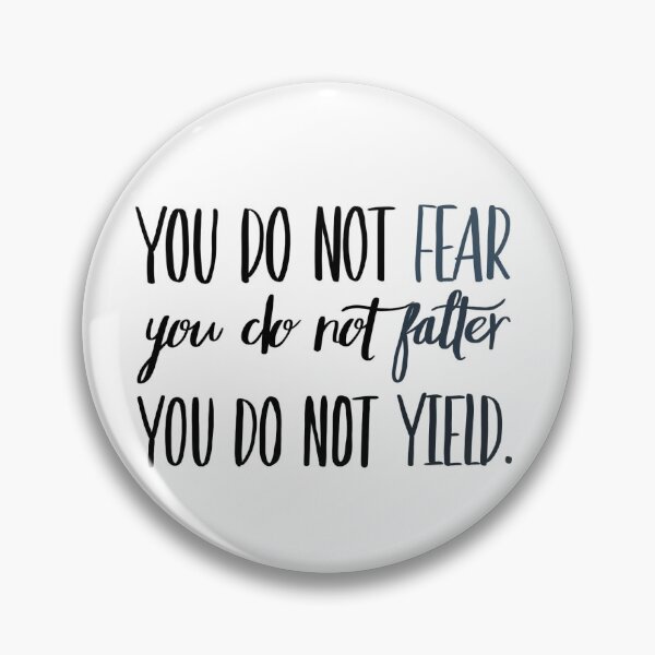 Item preview, You Do Not Fear You Do Not Falter You Do Not Yield Blue designed and sold by FabledInk.