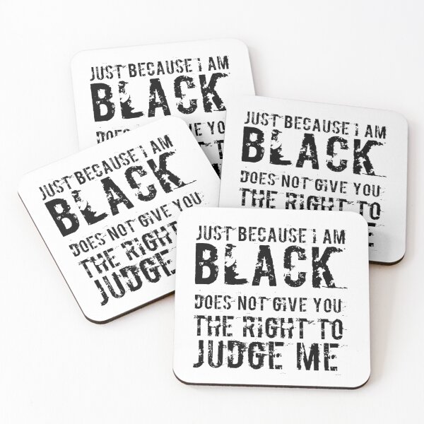 Item preview, Just because I Am Black Does Not Mean You Can Judge Me Shirt designed and sold by DSBE Designs.