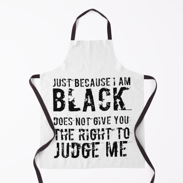 Item preview, Just because I Am Black Does Not Mean You Can Judge Me Shirt designed and sold by DSBE Designs.