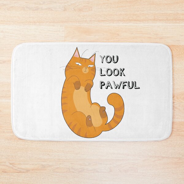 Item preview, You Look Pawful Cat designed and sold by sillybillies.