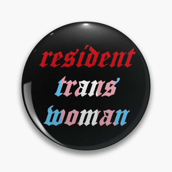 Item preview, Resident Trans Woman (Pride Flag Edition) designed and sold by punkauracrystal.