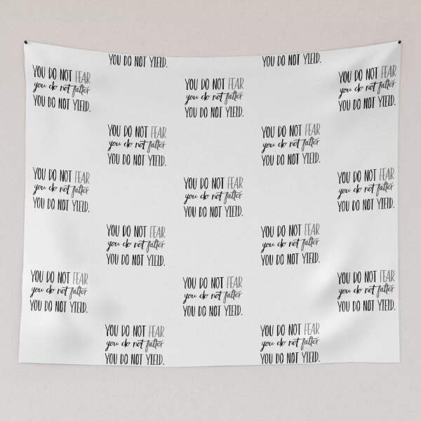 Item preview, You Do Not Fear You Do Not Falter You Do Not Yield Grey designed and sold by FabledInk.