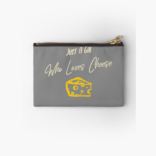 Item preview, Just A Gal Who Loves Cheese designed and sold by EricJP.