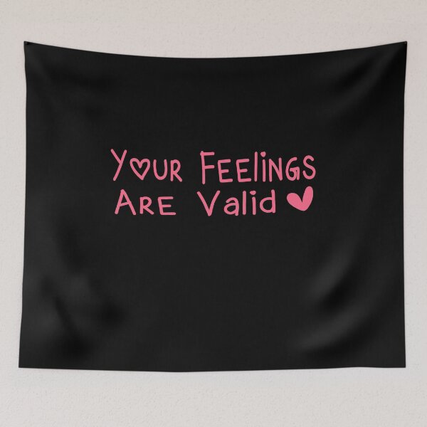 Item preview, Your Feelings Are Valid designed and sold by ZAstore.