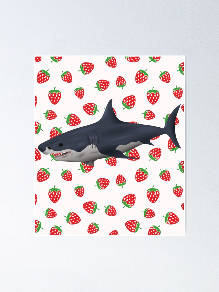 Poster Drole De Morsure De Requin Fraise Pluie De Fraises Par Onetimeengineer Redbubble