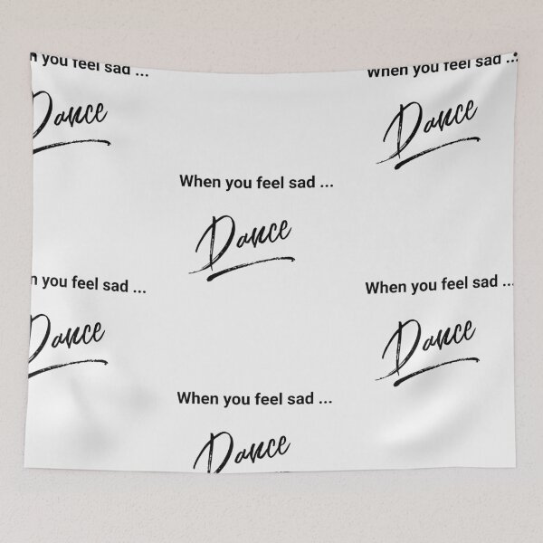 Item preview, When you feel sad...Dance - Black designed and sold by 8-COUNT Co. Clothing.