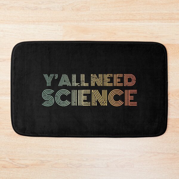 Item preview, Y'ALL NEED SCIENCE Vintage designed and sold by KNEI.