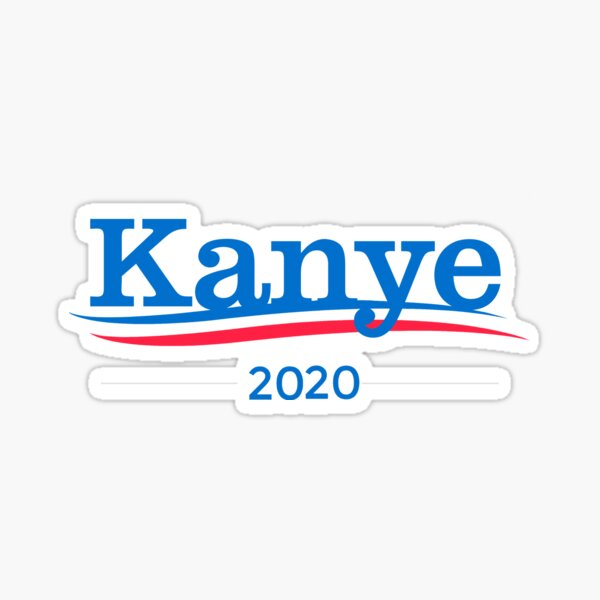 Kanye West 2020 Stickers | Redbubble